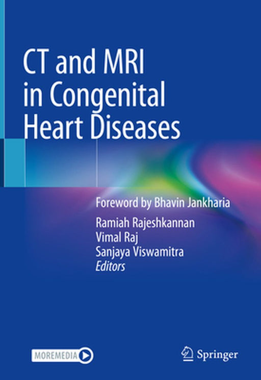 CT and MRI in Congenital Heart Diseases by Ramiah Rajeshkannan