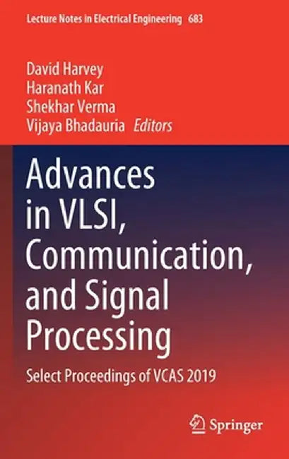 Advances in Vlsi, Communication, and Signal Processing: Select Proceedings of Vcas 2019 by David Harvey