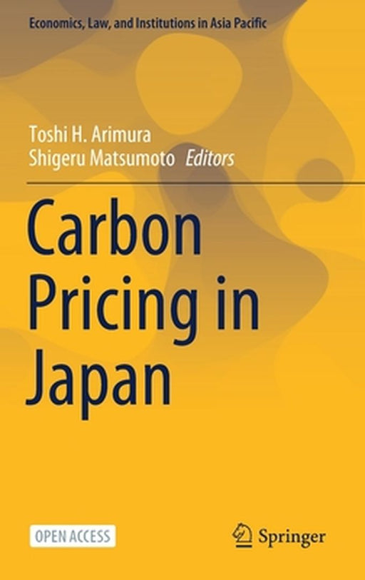 Carbon Pricing in Japan by Toshi H. Arimura, Shigeru Matsumoto