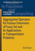 Aggregation Operators for Various Extensions of Fuzzy Set and Its Applications in Transportation Problems by Akansha Mishra