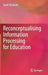 Reconceptualising Information Processing for Education by Geoff Woolcott