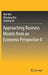 Approaching Business Models from an Economic Perspective II by Wei Wei