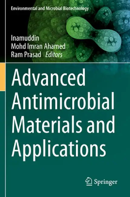 Advanced Antimicrobial Materials and Applications by Inamuddin