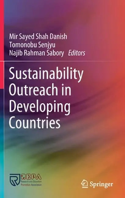 Sustainability Outreach in Developing Countries by Mir Sayed Shah Danish