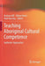Teaching Aboriginal Cultural Competence: Authentic Approaches by Barbara Hill