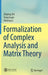 Formalization of Complex Analysis and Matrix Theory by Zhiping Shi