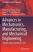 Advances in Mechatronics, Manufacturing, and Mechanical Engineering: Selected Articles from Mucet 2019 by Muhammad Aizzat Zakaria