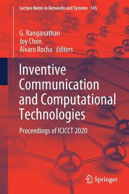 Inventive Communication and Computational Technologies: Proceedings of Icicct 2020 by G. Ranganathan