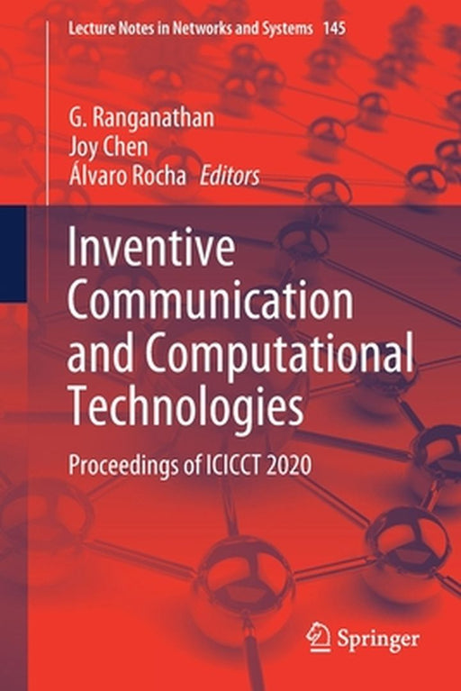 Inventive Communication and Computational Technologies: Proceedings of Icicct 2020 by G. Ranganathan
