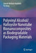 Polyvinyl Alcohol/Halloysite Nanotube Bionanocomposites as Biodegradable Packaging Materials by Zainab Waheed Abdullah