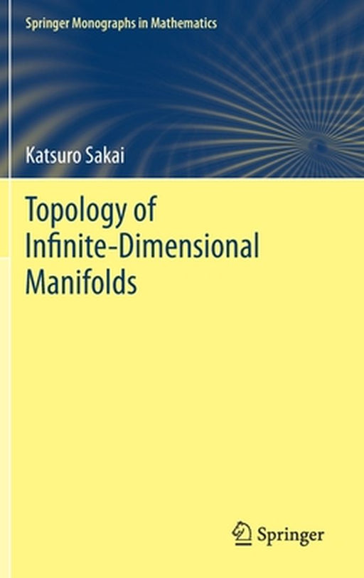 Topology of Infinite-Dimensional Manifolds by Katsuro Sakai