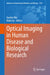 Optical Imaging in Human Disease and Biological Research by Xunbin Wei