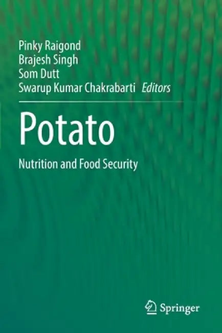 Potato: Nutrition and Food Security by Pinky Raigond