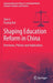 Shaping Education Reform in China: Overviews, Policies and Implications by Jian Li