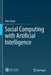 Social Computing with Artificial Intelligence by Xun Liang
