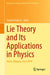 Lie Theory and Its Applications in Physics: Varna, Bulgaria, June 2019 by Vladimir Dobrev