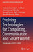 Evolving Technologies for Computing, Communication and Smart World: Proceedings of Etccs 2020 by Pradeep Kumar Singh