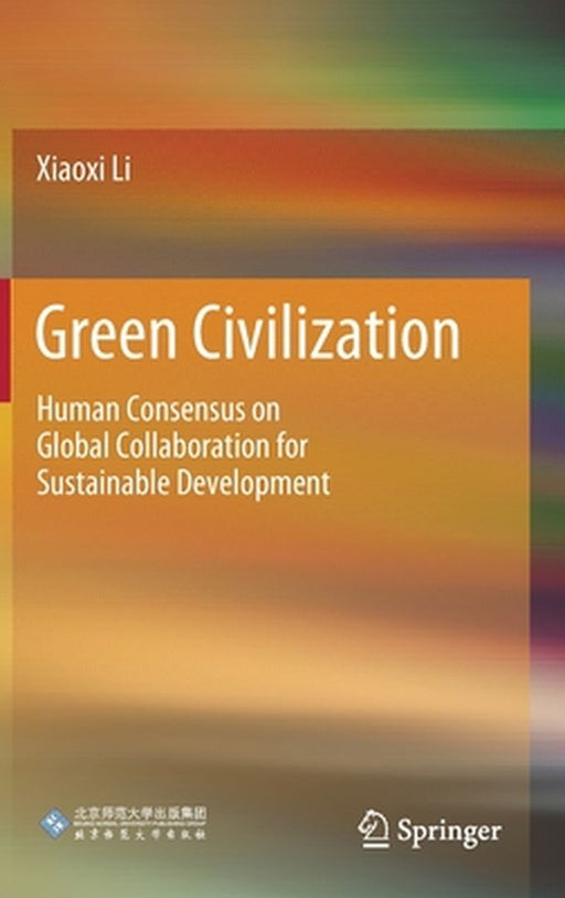 Green Civilization by Xiaoxi Li