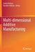 Multi-Dimensional Additive Manufacturing by Soshu Kirihara