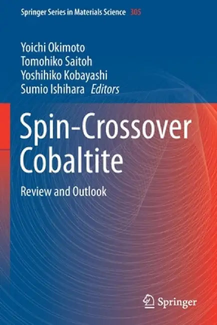 Spin-Crossover Cobaltite: Review and Outlook by Yoichi Okimoto