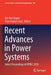 Recent Advances in Power Systems: Select Proceedings of Eprec 2020 by Om Hari Gupta