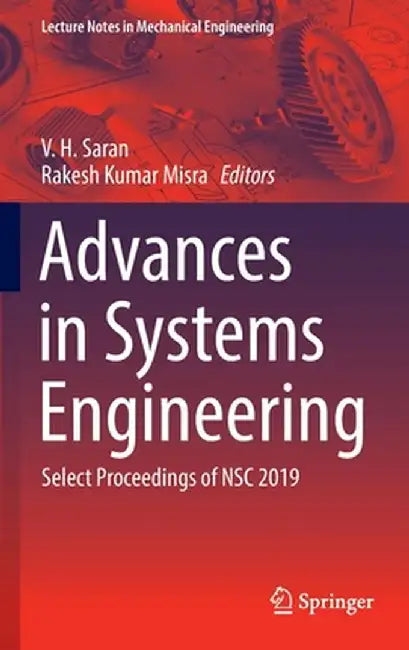 Advances in Systems Engineering: Select Proceedings of Nsc 2019 by V. H. Saran