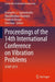 Proceedings of the 14th International Conference on Vibration Problems: ICOVP 2019 (Lecture Notes in Mechanical Engineering) by Evangelos J. Sapountzakis