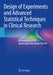 Design of Experiments and Advanced Statistical Techniques in Clinical Research by Basavarajaiah D. M.