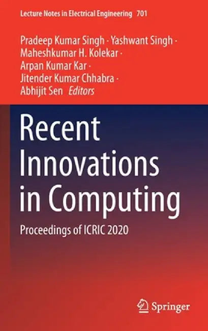 Recent Innovations in Computing: Proceedings of Icric 2020 by Pradeep Kumar Singh