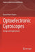 Optoelectronic Gyroscopes: Design and Applications by Kamal Nain Chopra