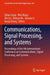 Communications, Signal Processing, and Systems: Proceedings of the 9th International Conference on Communications, Signal Processing, and Systems by Qilian Liang
