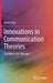 Innovations in Communication Theories: The Man Is the Message by Yanru Chen