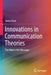 Innovations in Communication Theories: The Man Is the Message by Yanru Chen