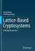 Lattice-Based Cryptosystems: A Design Perspective by Jiang Zhang