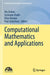 Computational Mathematics and Applications by Dia Zeidan
