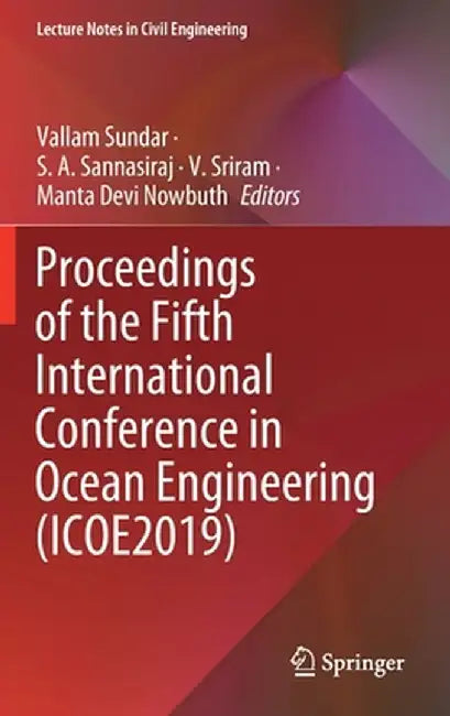 Proceedings of the Fifth International Conference in Ocean Engineering (Icoe2019) by Vallam Sundar