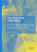 The Great Free Trade Myth: British Foreign Policy and East Asia Since 1980 by Michael Reilly