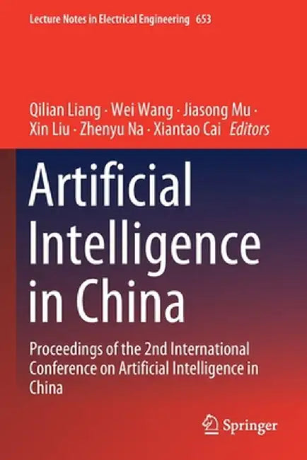 Artificial Intelligence in China: Proceedings of the 2nd International Conference on Artificial Intelligence in China by Qilian Liang