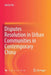 Disputes Resolution in Urban Communities in Contemporary China by Jieren Hu