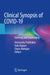 Clinical Synopsis of Covid-19: Evolving and Challenging by Hemanshu Prabhakar