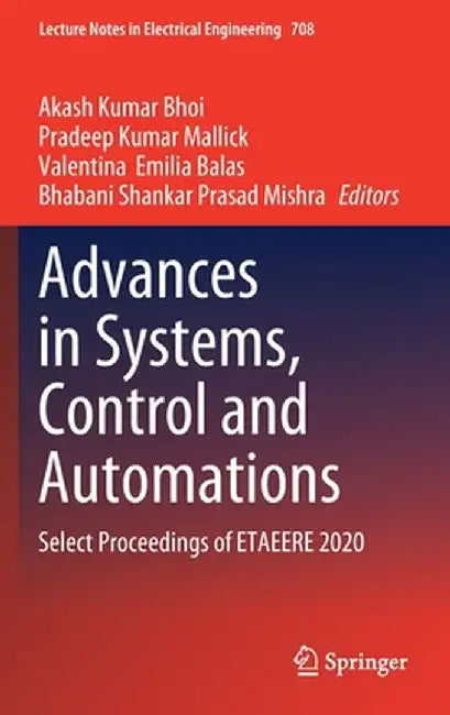 Advances in Systems, Control and Automations: Select Proceedings of Etaeere 2020 by Akash Kumar Bhoi