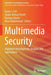 Multimedia Security: Algorithm Development, Analysis and Applications by Kaiser J. Giri
