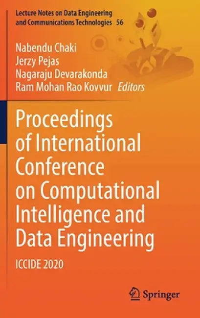 Proceedings of International Conference on Computational Intelligence and Data Engineering: Iccide 2020 by Nabendu Chaki