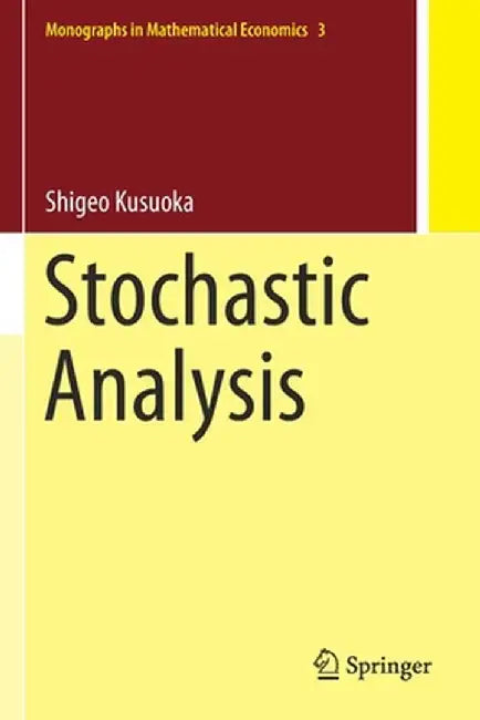 Stochastic Analysis by Shigeo Kusuoka