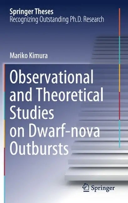 Observational and Theoretical Studies on Dwarf-Nova Outbursts by Mariko Kimura