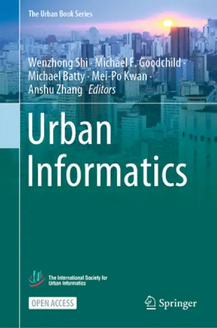Urban Informatics by Wenzhong Shi