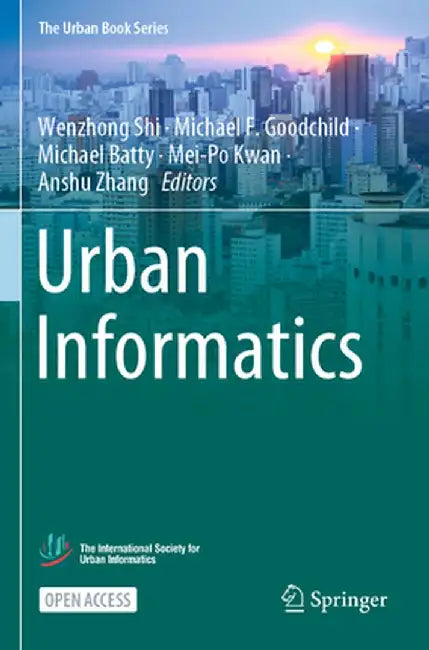 Urban Informatics by Wenzhong Shi