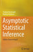 Asymptotic Statistical Inference: A Basic Course Using R by Shailaja Deshmukh