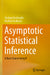 Asymptotic Statistical Inference: A Basic Course Using R by Deshmukh/Shailaja