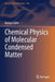 Chemical Physics of Molecular Condensed Matter by Kazuya Saito